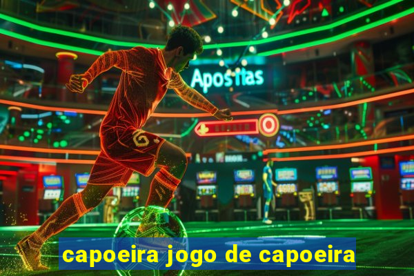 capoeira jogo de capoeira